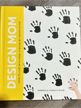 Design Mom Book Gabrielle Stanley Blair Home Decor Lifestyle Coffee Table Book